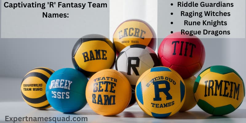 Captivating 'R' Fantasy Team Names