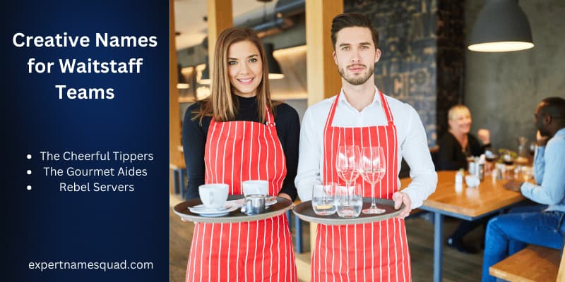 Creative Names for Waitstaff Teams