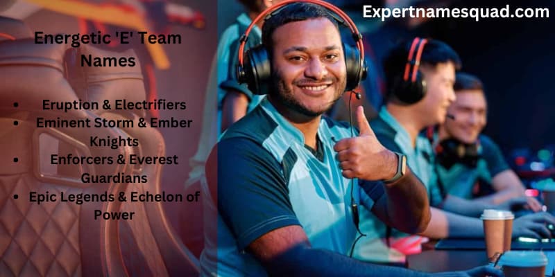 Energetic 'E' Team Names