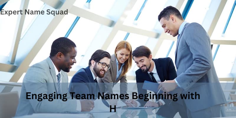 Engaging Team Names Beginning with H