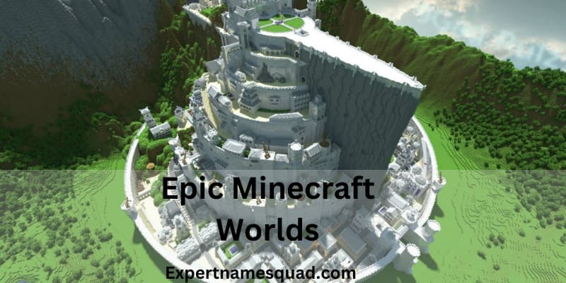 Epic Minecraft Worlds
