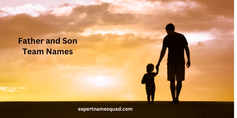 Father and Son Team Names