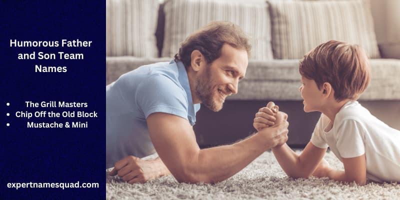 Humorous Father and Son Team Names