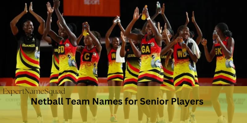 Netball Team Names for Senior Players