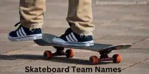 Skateboarding Team Names