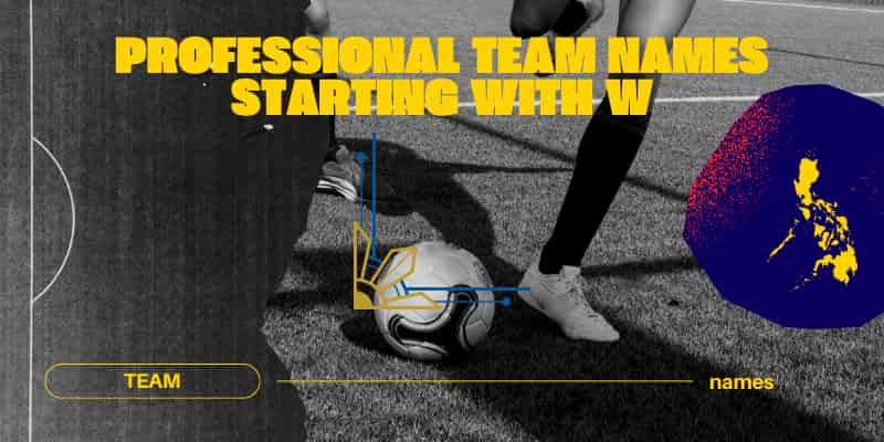Team Names Starting with W